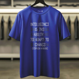Intelligence - Stephen Hawking Quote Tee